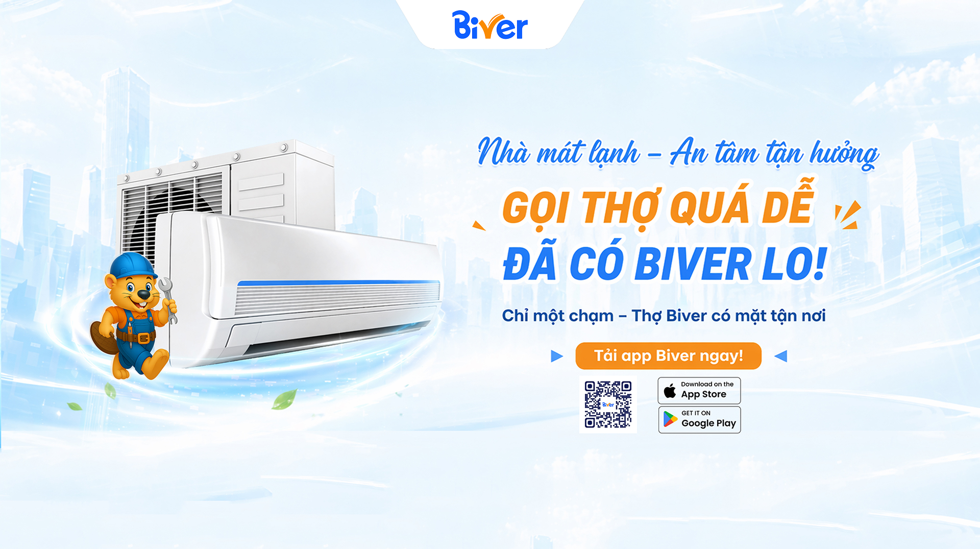 Gọi thợ sửa chữa uy tín cùng Biver